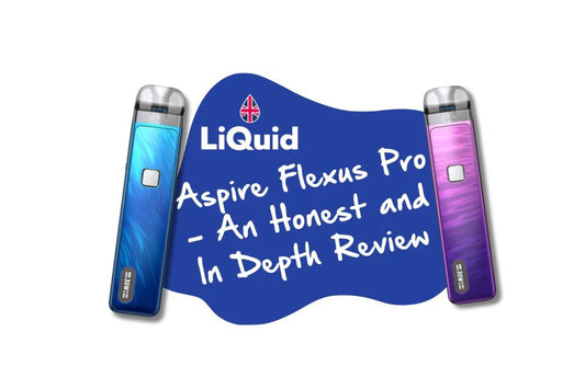 
Aspire Flexus Pro Vape Kit - An Honest & In-Depth Review