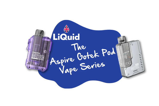 
LiQuid's Vapeopedia: Aspire Gotek Refillable Pod Vape Series