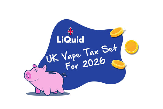 
UK Vape Tax Set For 2026